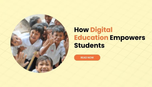 How Digital Education Empowers Students