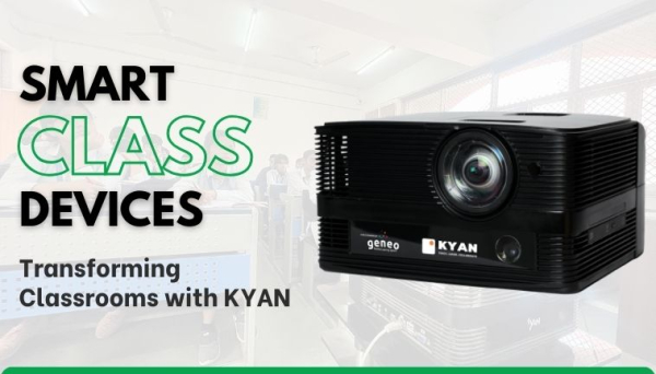 Smart Class Device: Transforming Classrooms with KYAN