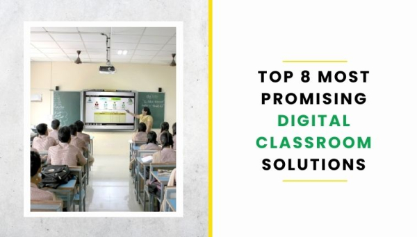 Top 8 Most Promising Digital Classroom Solutions